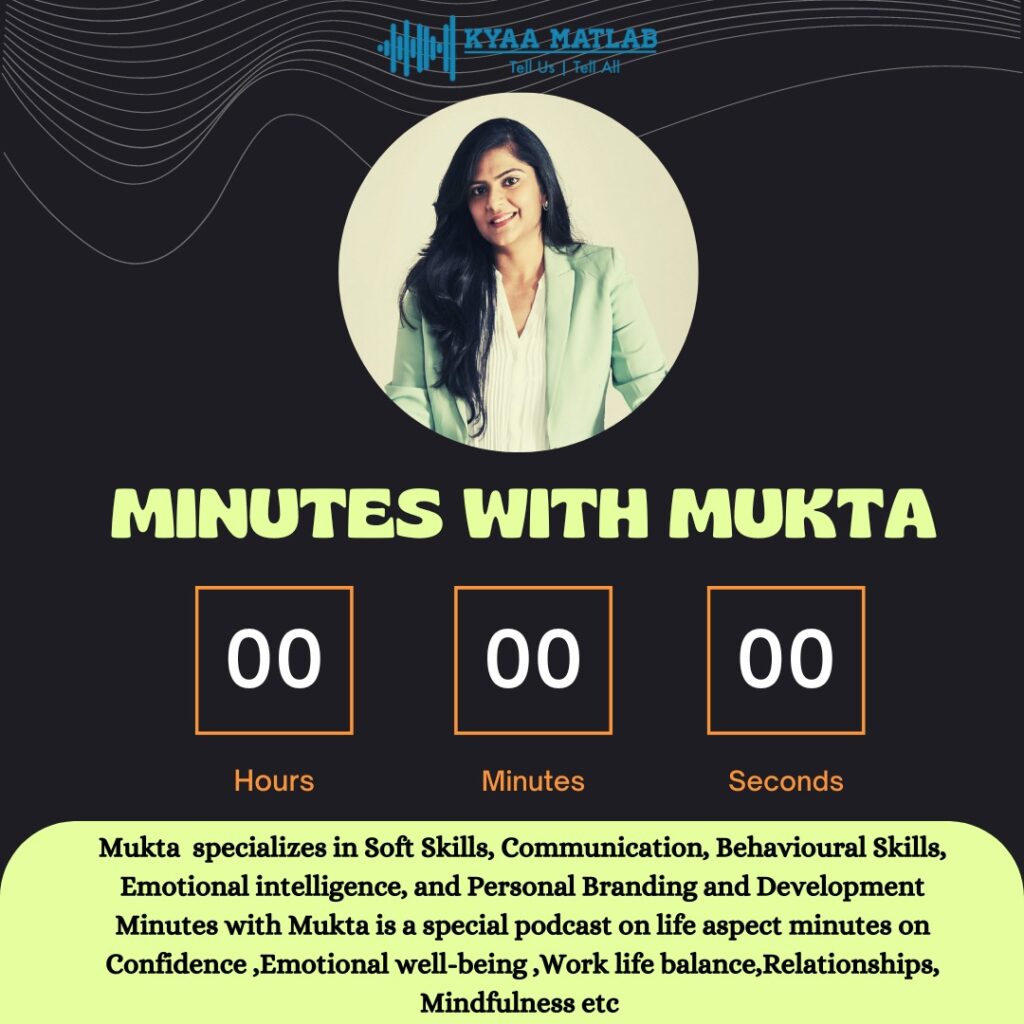 MINUTES WITH MUKTA