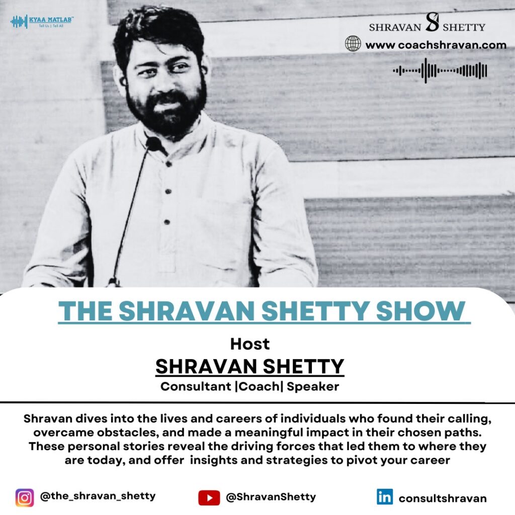 THE SHRAVAN SHETTY SHOW