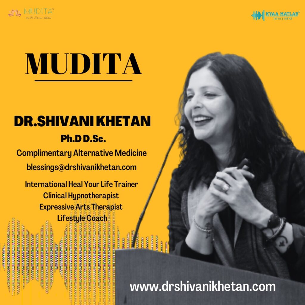 MUDITA BY DR SHIVANI KHETAN