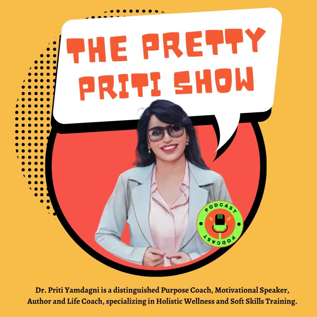 THE PRETTY PRITI SHOW